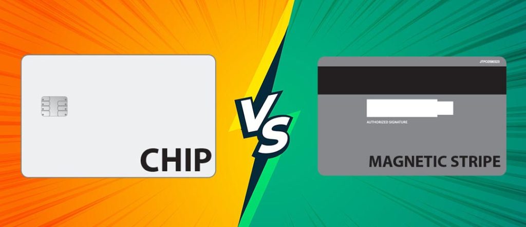 Get to know the 3 differences between chip and magnetic cards