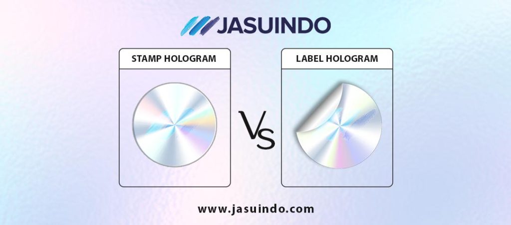 Hologram Stamp vs Hologram Label | Jasuindo